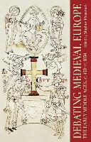 Debating Medieval Europe