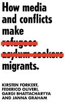 How Media and Conflicts Make Migrants