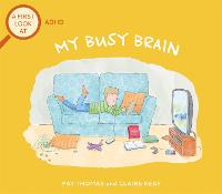 A First Look At: ADHD: My Busy Brain