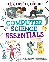 Click, Connect, Compute: Computer Science Essentials