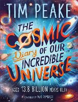 The Cosmic Diary of our Incredible Universe