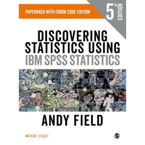 Discovering Statistics Using IBM SPSS Statistics