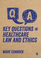 Key Questions in Healthcare Law and Ethics