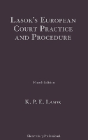 Lasok's European Court Practice and Procedure
