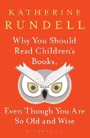 Why You Should Read Children's Books, Even Though You Are So Old and Wise