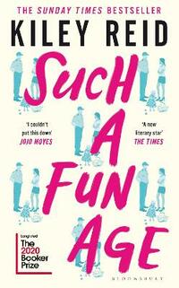 Such a Fun Age: 'The book of the year' Independent (Bloomsbury Publishing)