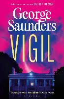 Vigil: From the Booker Prize-winning author of ‘Lincoln in the Bardo’