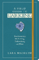 A Field Guide to Larking