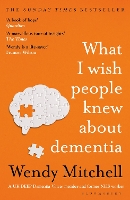 What I Wish People Knew About Dementia