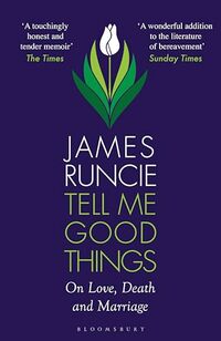 Tell Me Good Things