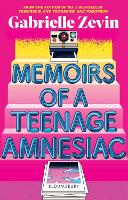 Memoirs of a Teenage Amnesiac