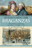 Entertaining the Braganzas