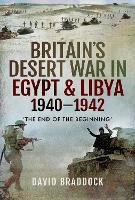 Britain's Desert War in Egypt and Libya 1940-1942