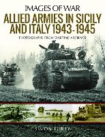 Allied Armies in Sicily and Italy, 1943-1945