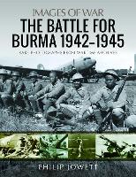 The Battle for Burma, 1942-1945