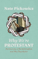 Why We're Protestant