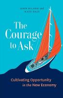 The Courage to Ask