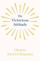 The Victorious Attitude
