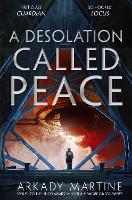 A Desolation Called Peace