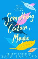 Something Certain, Maybe