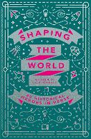 Shaping the World