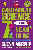 Spectacular Science for 7 Year Olds