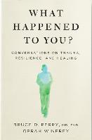 What Happened to You?