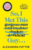 So, I Met This Guy . . .