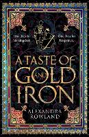 A Taste of Gold and Iron