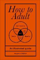 How to Adult