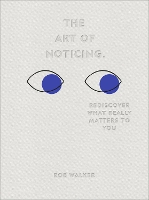 The Art of Noticing