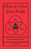 How to Give Zero F*cks