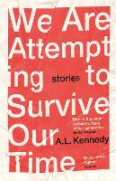 We Are Attempting to Survive Our Time