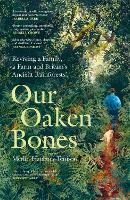 Our Oaken Bones