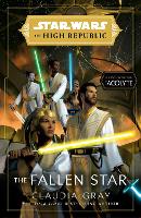 Star Wars: The Fallen Star (The High Republic)
