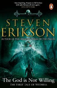 The God is Not Willing: The First Tale of Witness (The Witness Trilogy)