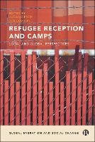 Refugee Reception and Camps