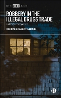 Robbery in the Illegal Drugs Trade