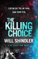 The Killing Choice
