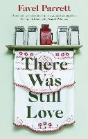 There Was Still Love