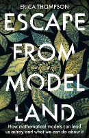 Escape from Model Land