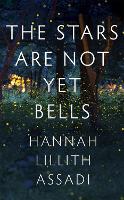 The Stars Are Not Yet Bells