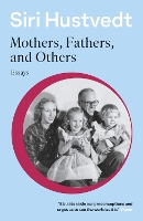 Mothers, Fathers, and Others