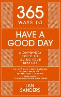 365 Ways To: Have a Good Day