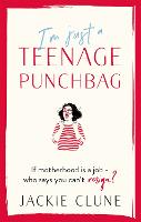 I'm Just a Teenage Punchbag