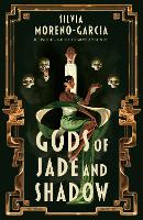 Gods of Jade and Shadow