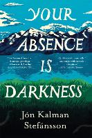 Your Absence is Darkness