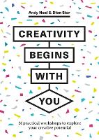 Creativity Begins With You