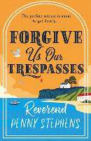 Forgive Us Our Trespasses