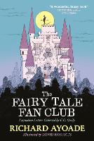 The Fairy Tale Fan Club: Legendary Letters Collected by C.C. Cecily
